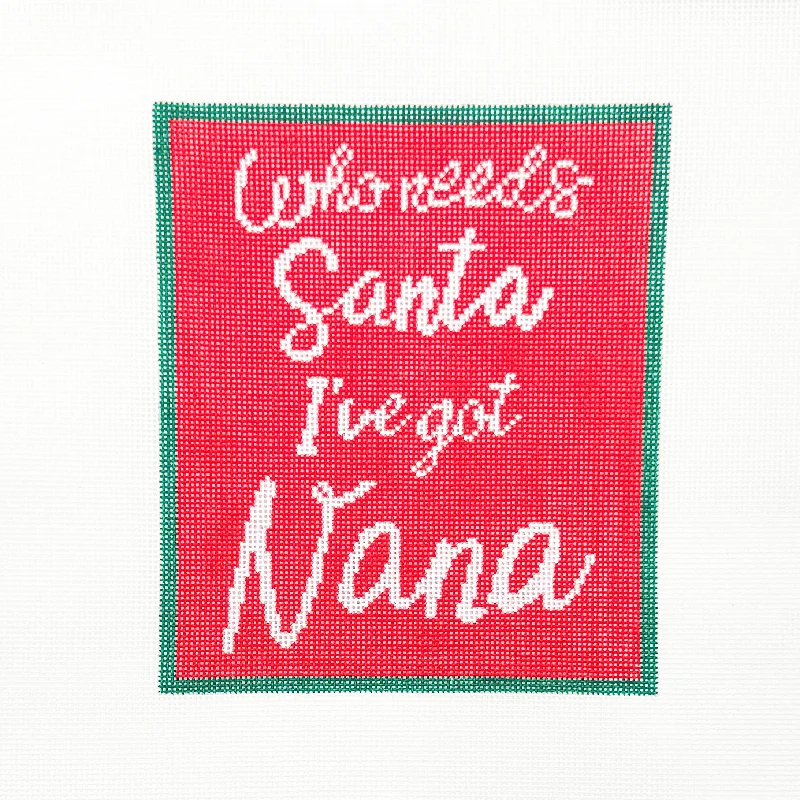 Who Needs Santa, I've got Nana